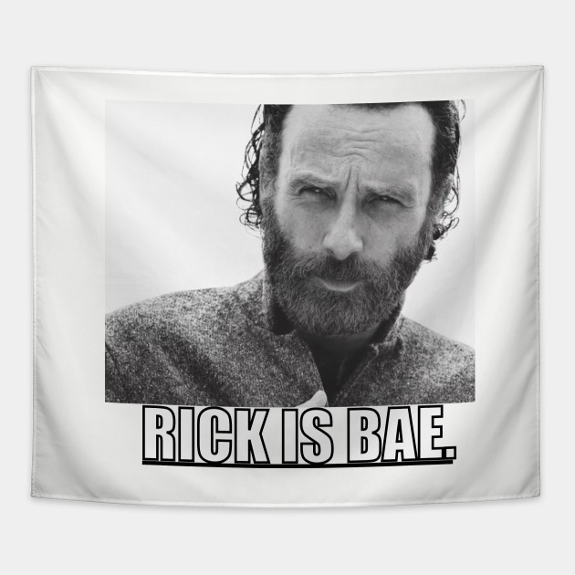 Rick Grimes is Bae.