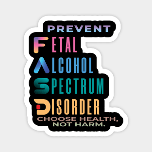 Fasd   (fetal alcohol spectrum disorder) Magnet