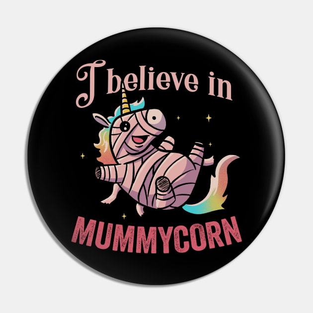 I Believe In Mummycorn Funny Cute Spooky Pin by eduely