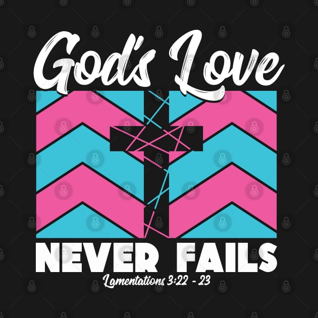 Christian Cross Gods Love Never Fail Bible Verse by aneisha