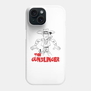 The Gunslinger - Old West Adventure | America's Legend Phone Case