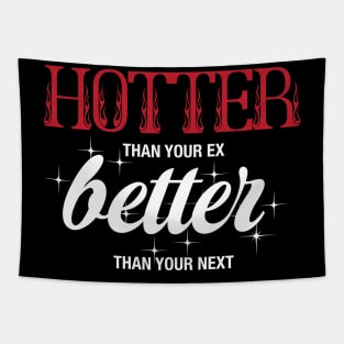 Hotter Than Your Ex Tapestry