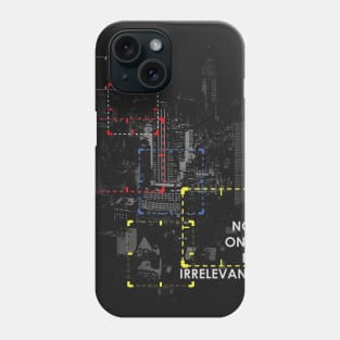 P.O.I. - No One Is Irrelevant Phone Case