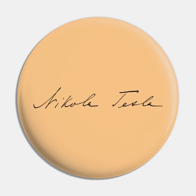 Nikola Tesla Signature Pin by iliketeasdesigns