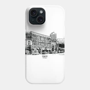 Troy - Michigan Phone Case