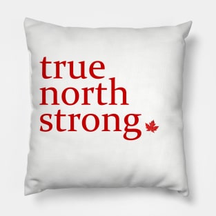 True North Strong, 3 Pillow