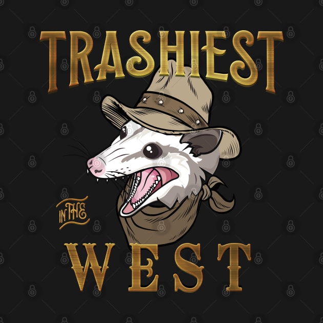 Trashiest in the West by Toodles & Jay