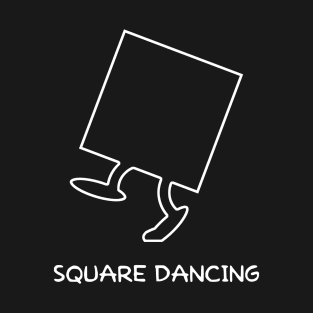 Square Dancing Funny T-Shirt