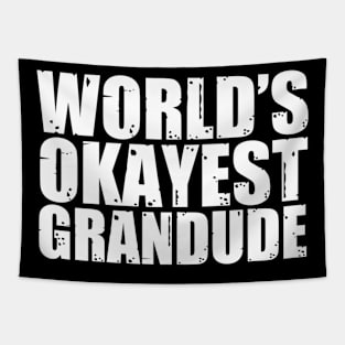 World'S Okayest Grandude Tapestry