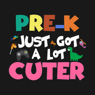 Pre-K Just Got A Lot Cuter Preschool Student Trendy Back To School Gift T-Shirt