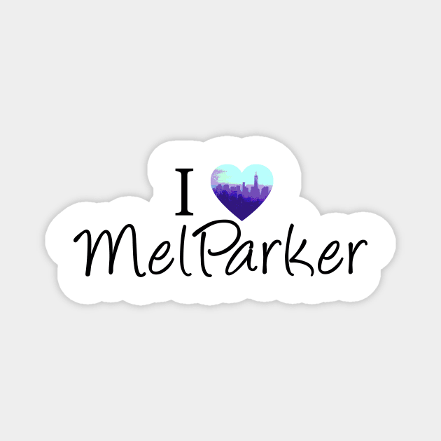 I Love Mel Parker Magnet by Jacquelie