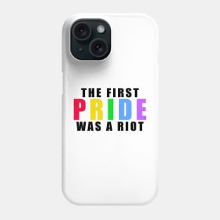 The First Pride Parade Was a Riot Phone Case
