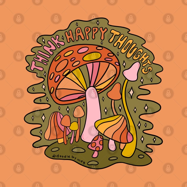 Think Happy Thoughts by Doodle by Meg