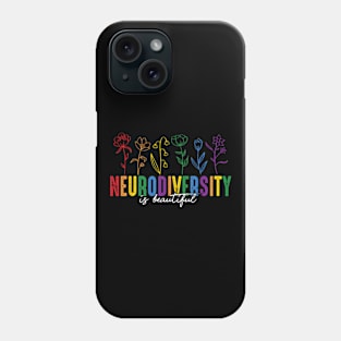 Neurodiversity Is Beautiful Autism Awareness Phone Case