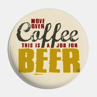 Move over Coffee Pin