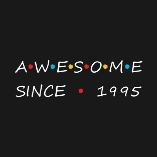 Awesome Since 1995 T-Shirt