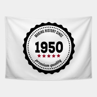 Making history since 1950 badge Tapestry