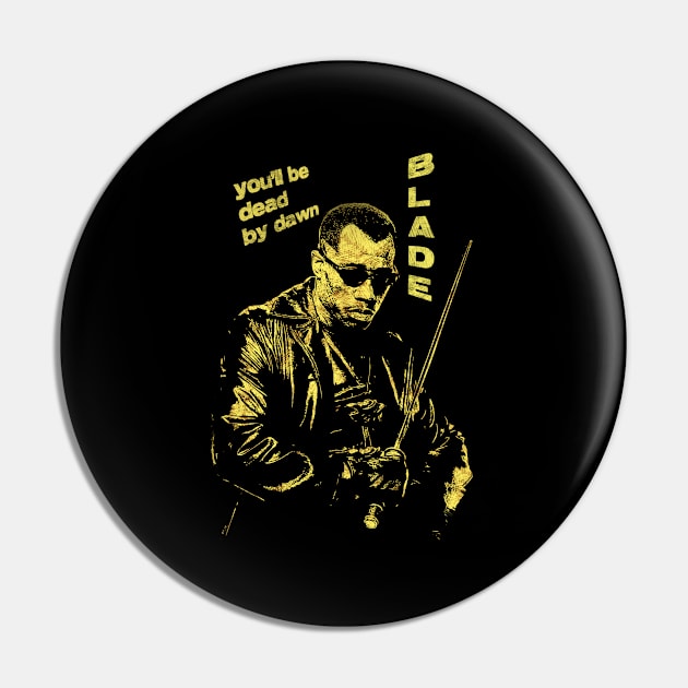 ✪ BLADE ✪ Dead by dawn Pin by Naumovski