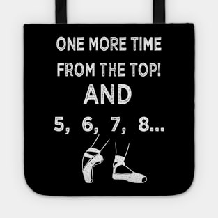 Funny Choreographer - One More Time From The Top Tote