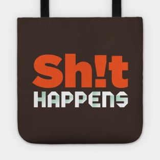 Shit happens Tote