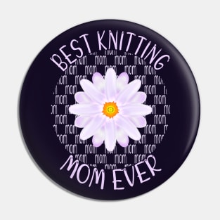 Best Knitting Mom Ever Pin