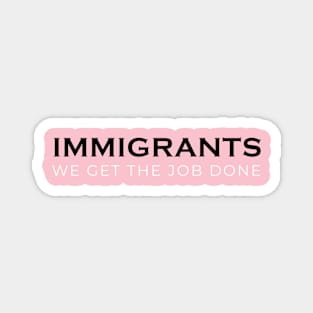 Immigrants (Hamilton) Magnet