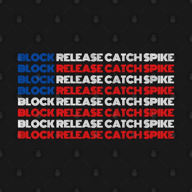 Block Release Catch Spike USA Flag by Shirtz Tonight