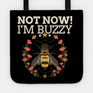 Not now I'm buzzy, Beekeeper, Beekeepers, Beekeeping,  Honeybees and beekeeping, the beekeeper Tote