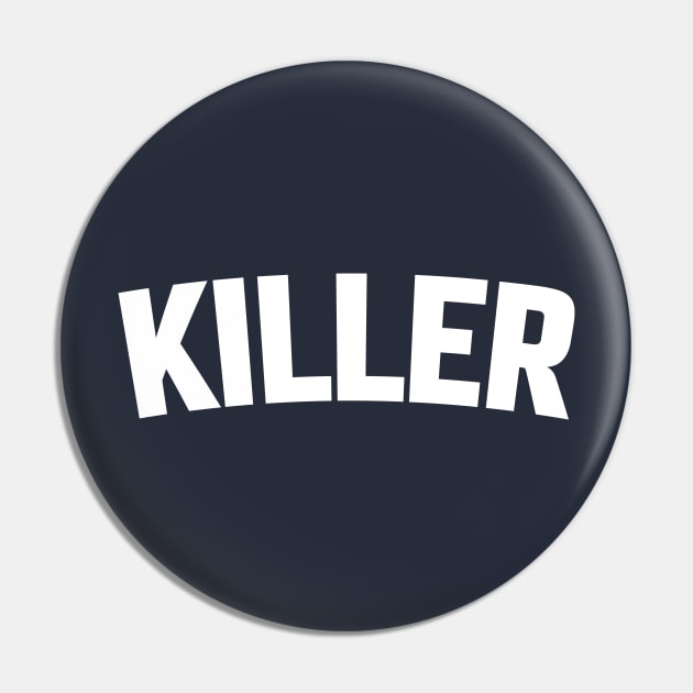 KILLER Pin by LOS ALAMOS PROJECT T