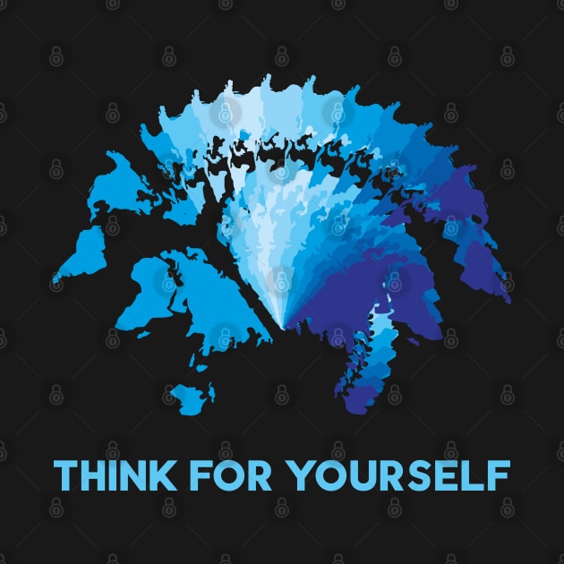 Think for yourself by mag-graphic