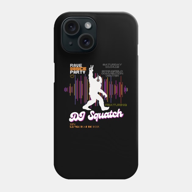 DJ Squatch Phone Case by DadOfMo Designs