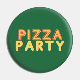 Pizza Party food lover Pin