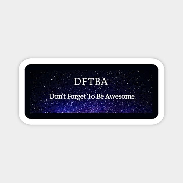 DFTBA in space Magnet by Amanda1775