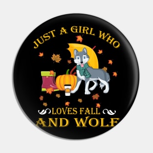 Just A Girl Who Loves Fall & Wolf Funny Thanksgiving Gift Pin