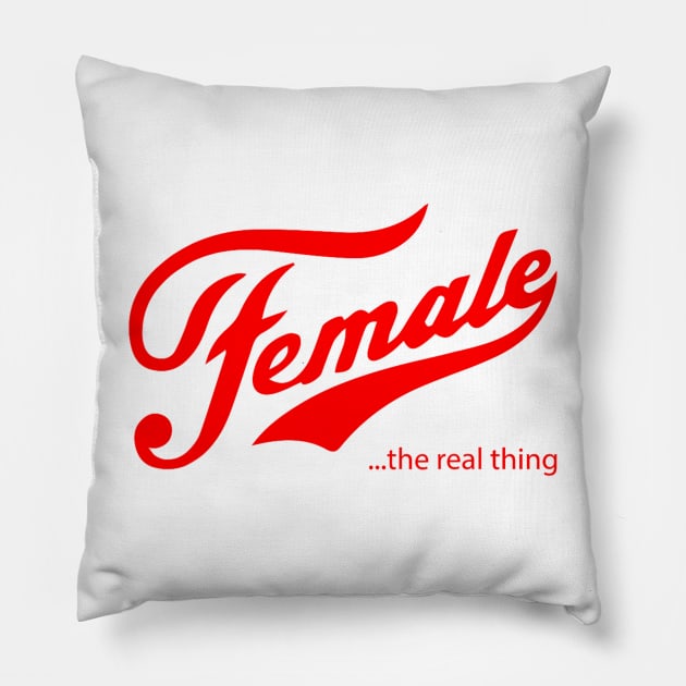 Female the real thing Pillow by TrikoCraft