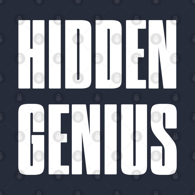 Hidden Genius by Dazed Pig