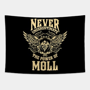 Moll Name Shirt Moll Power Never Underestimate Tapestry