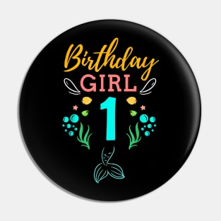 Mermaid Birthday Girl 1 Year Old It's My 1st Birthday Pin