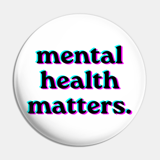 Mental Health Matters Holpgraphic style v3 black Pin