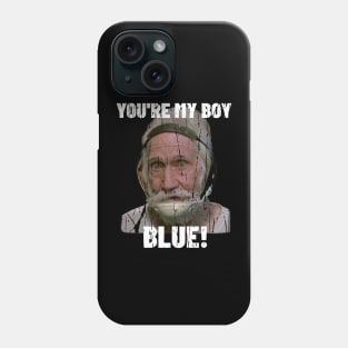 YOU'RE MY BOY BLUE Phone Case