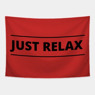 Just relax Tapestry