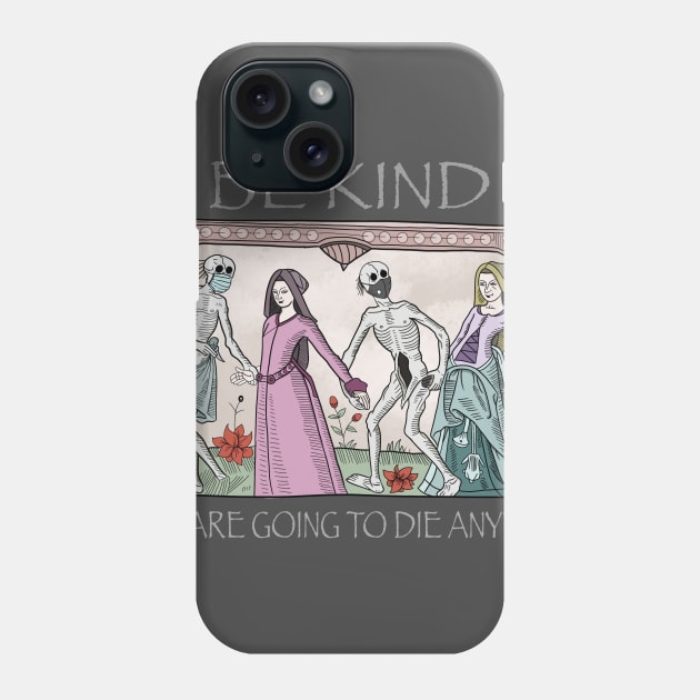 Be kind Phone Case by Yaelwitch