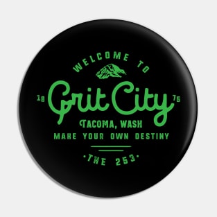 Grit City, Tacoma Washington Pin