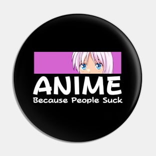 Anime Because People Suck Manga Girl Pin