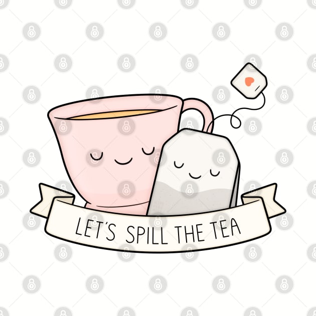Let's Spill The Tea by kimvervuurt