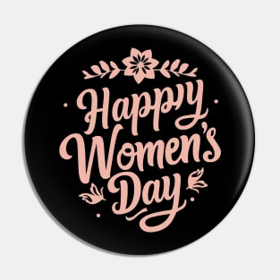 Happy Women's Day, International Women's Day T-shirt. Pin