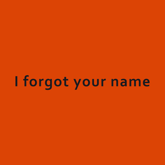 I Forgot Your Name in black TBI Shirt by survivorsister