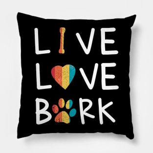 Vintage Retro Style Live Love Bark Puppy Sign Tshirt Pillow