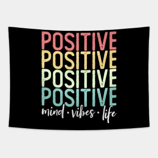 Positive Mind Positive Vibes Positive Life Words Tapestry