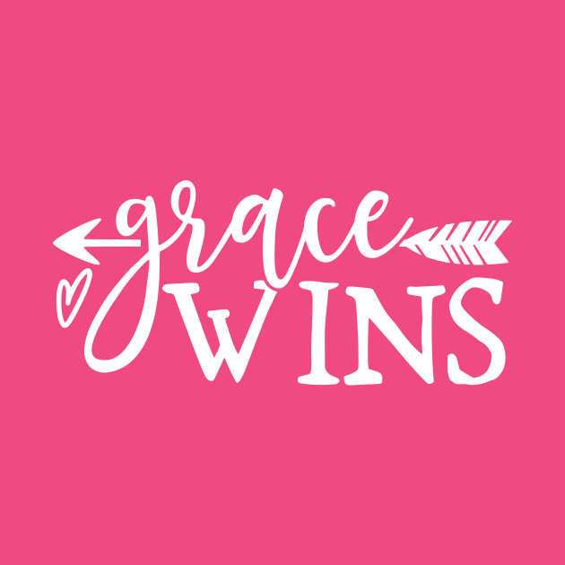 Grace Wins by authorytees